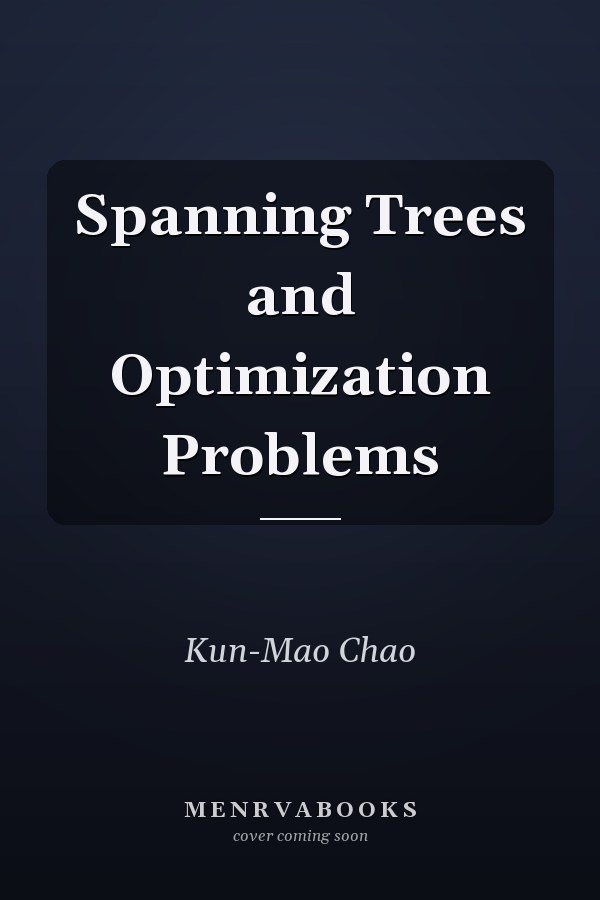 Spanning Trees and Optimization Problems