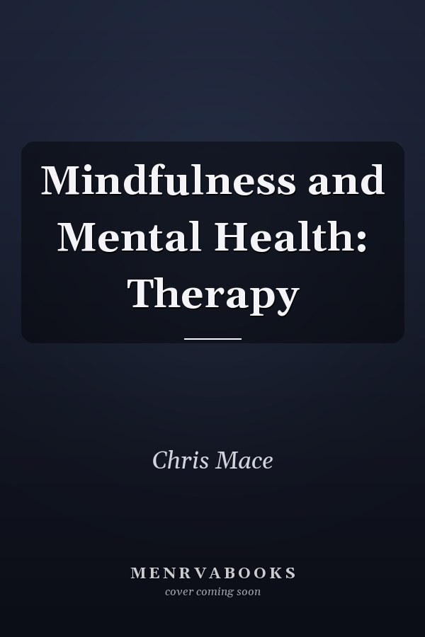Mindfulness and Mental Health: Therapy