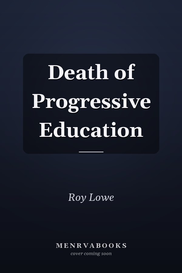 Death of Progressive Education