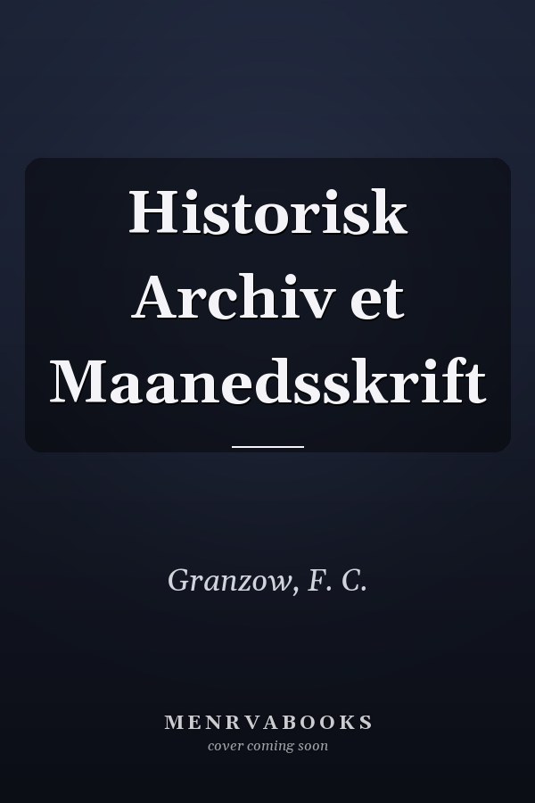 Historisk Archiv et Maanedsskrift
