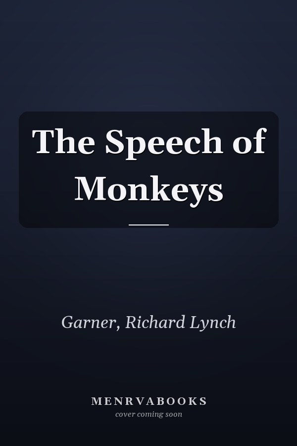 The Speech of Monkeys