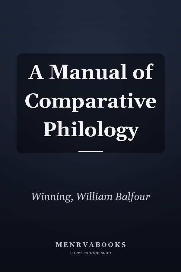 A Manual of Comparative Philology