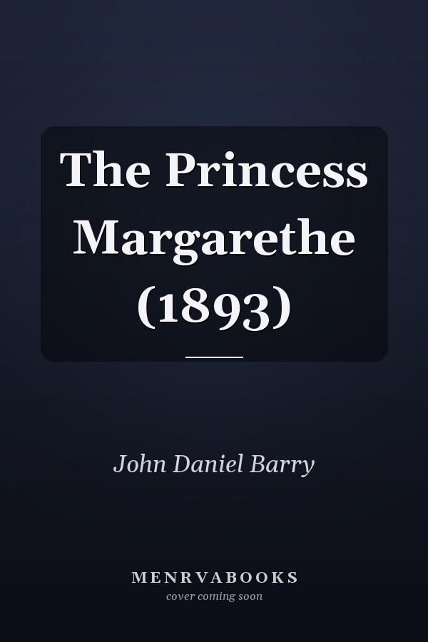 The Princess Margarethe (1893)