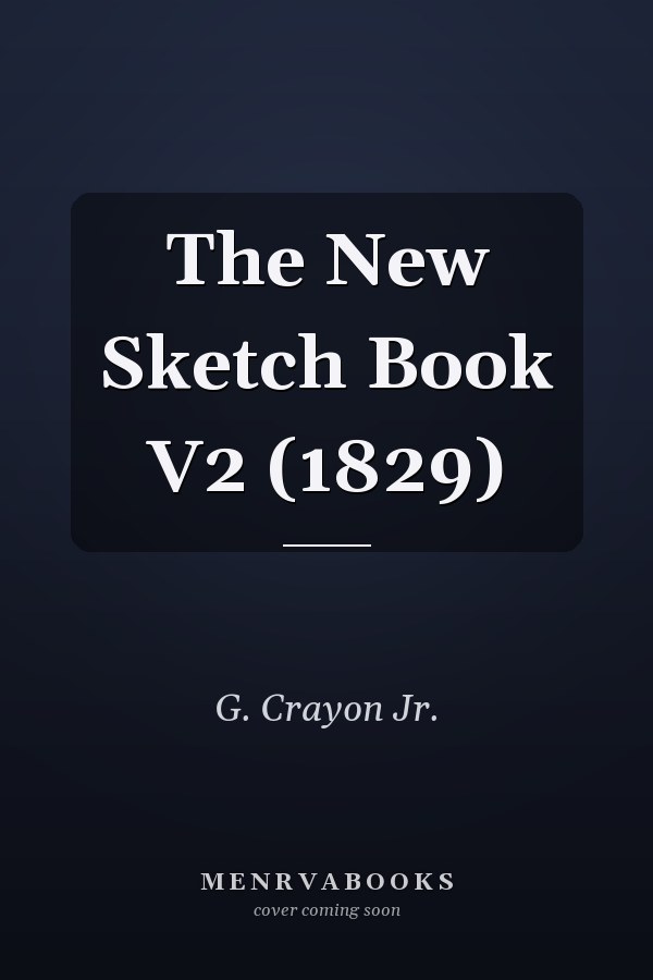 The New Sketch Book V2 (1829)