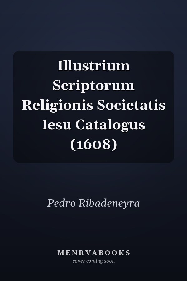 Illustrium Scriptorum Religionis Societatis Iesu Catalogus (1608)