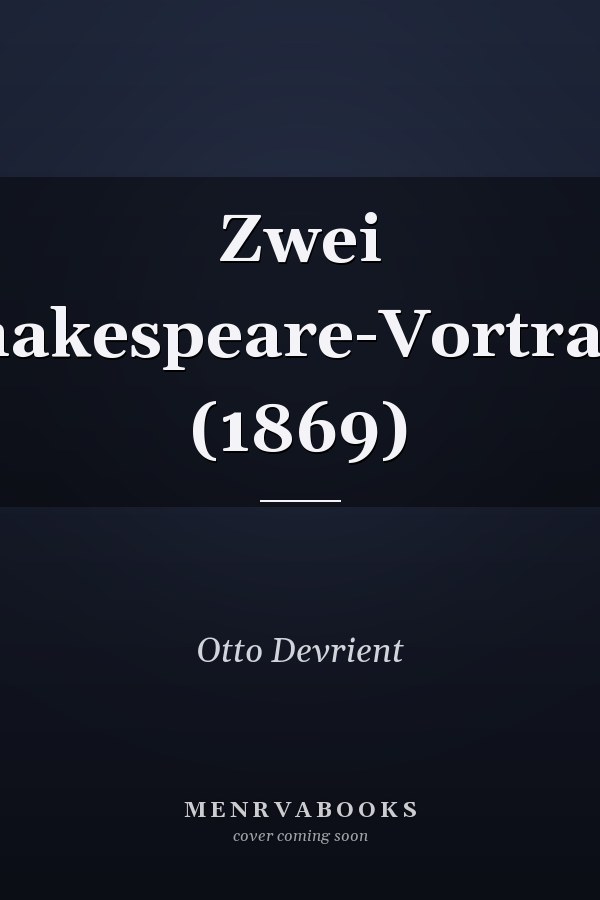 Zwei Shakespeare-Vortrage (1869)