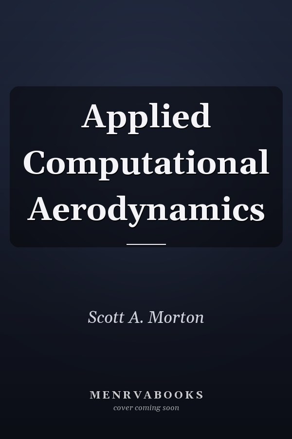 Applied Computational Aerodynamics