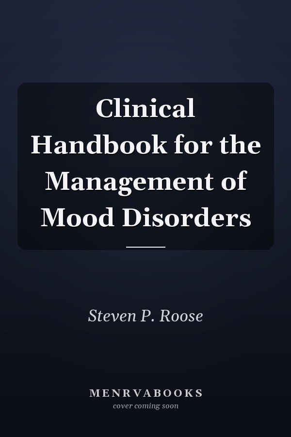 Clinical Handbook for the Management of Mood Disorders