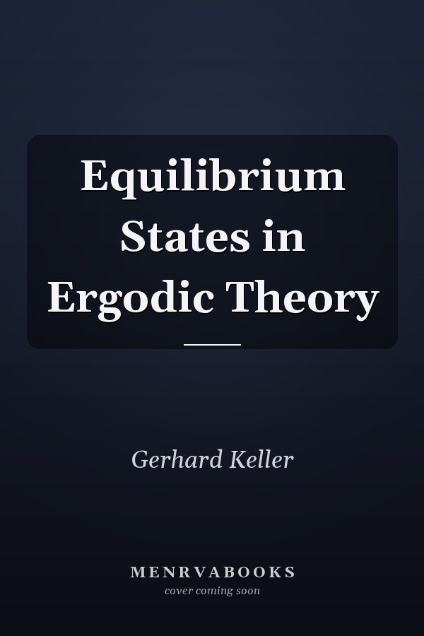 Equilibrium States in Ergodic Theory