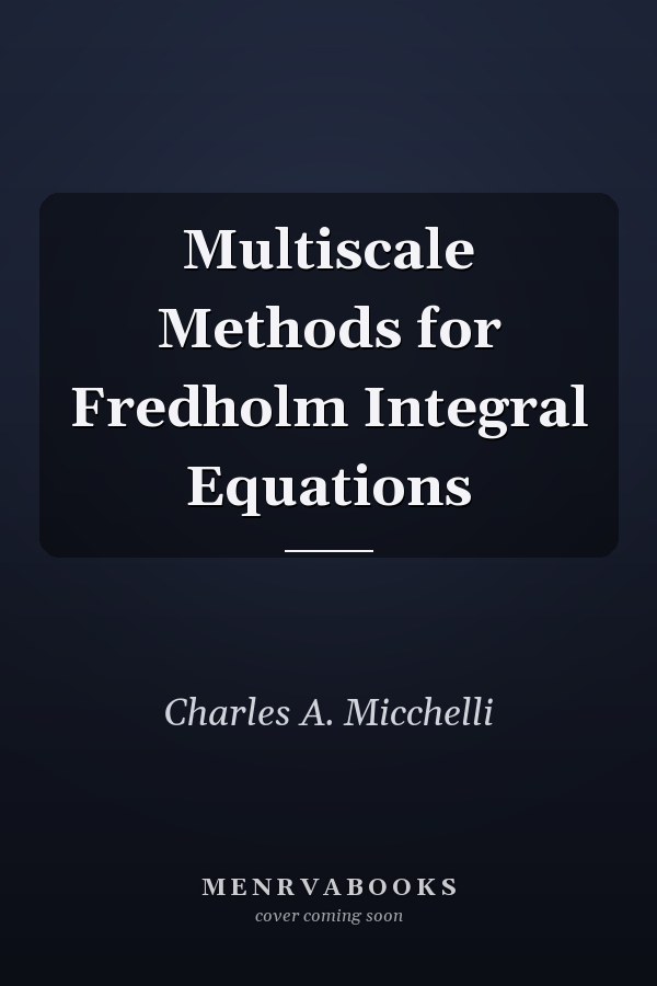 Multiscale Methods for Fredholm Integral Equations