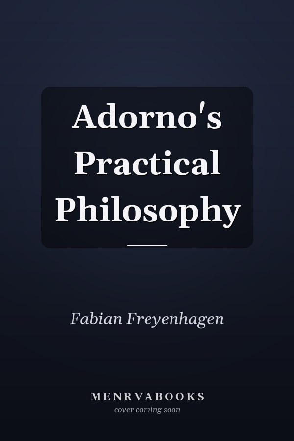 Adorno's Practical Philosophy