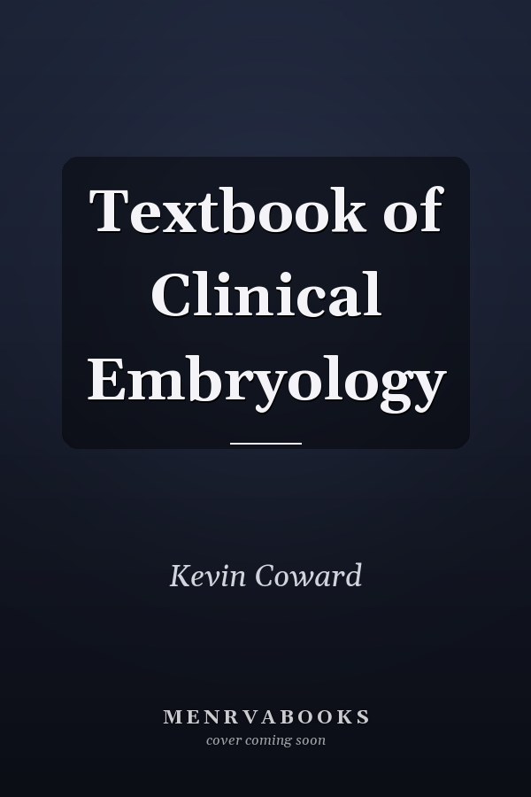 Textbook of Clinical Embryology
