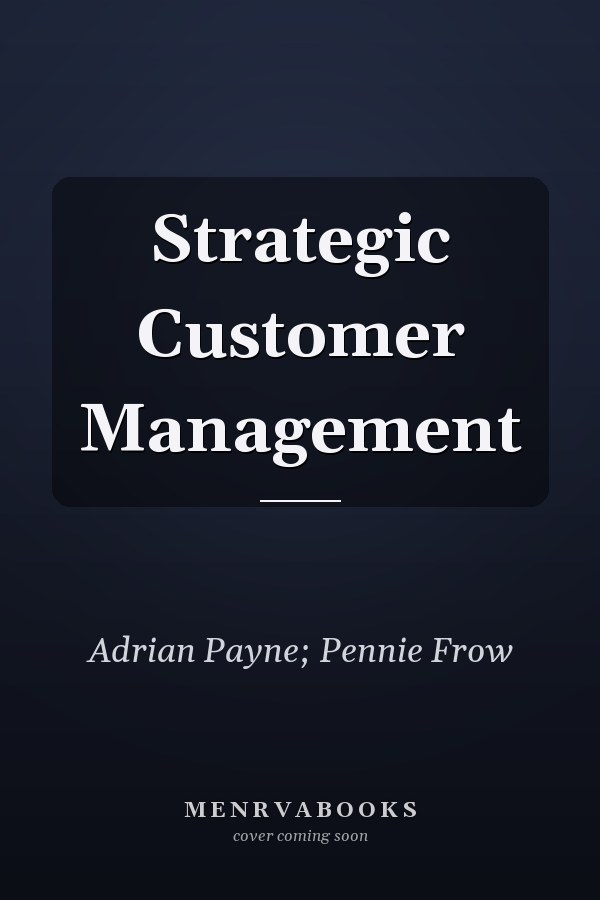 Strategic Customer Management