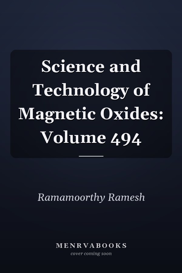 Science and Technology of Magnetic Oxides: Volume 494