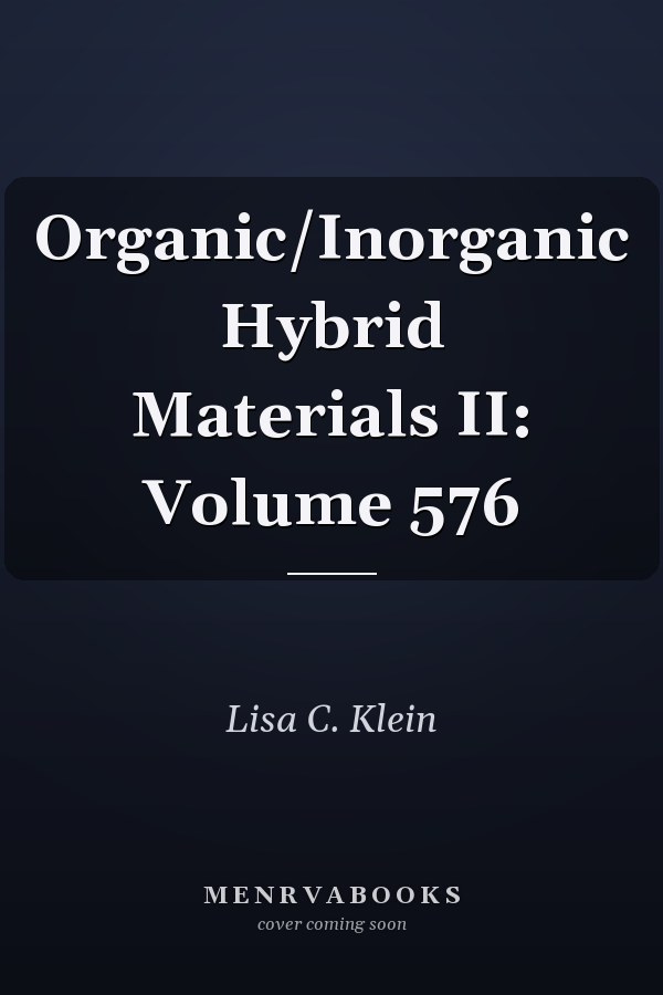 Organic/Inorganic Hybrid Materials II: Volume 576