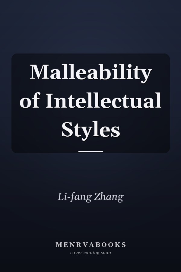 Malleability of Intellectual Styles