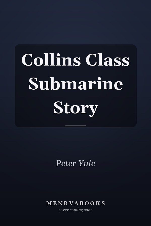 Collins Class Submarine Story