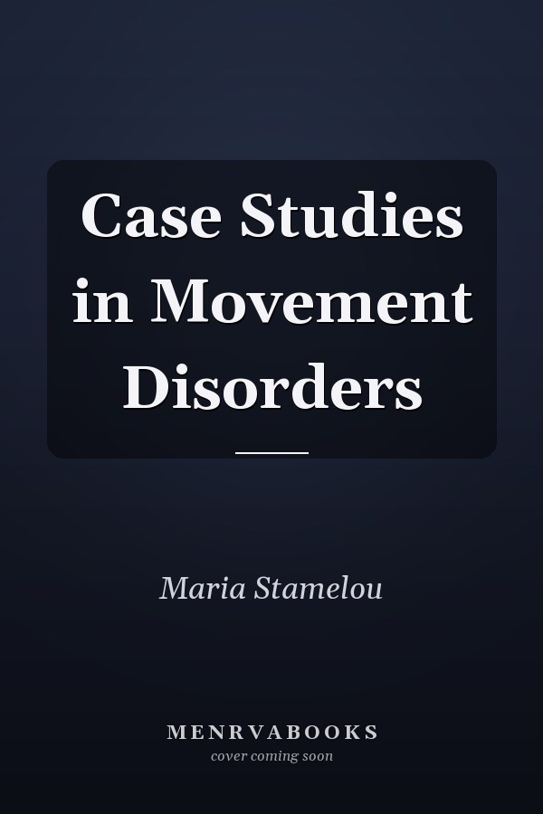Case Studies in Movement Disorders