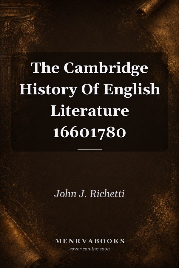 The Cambridge History of English Literature 1660-1780