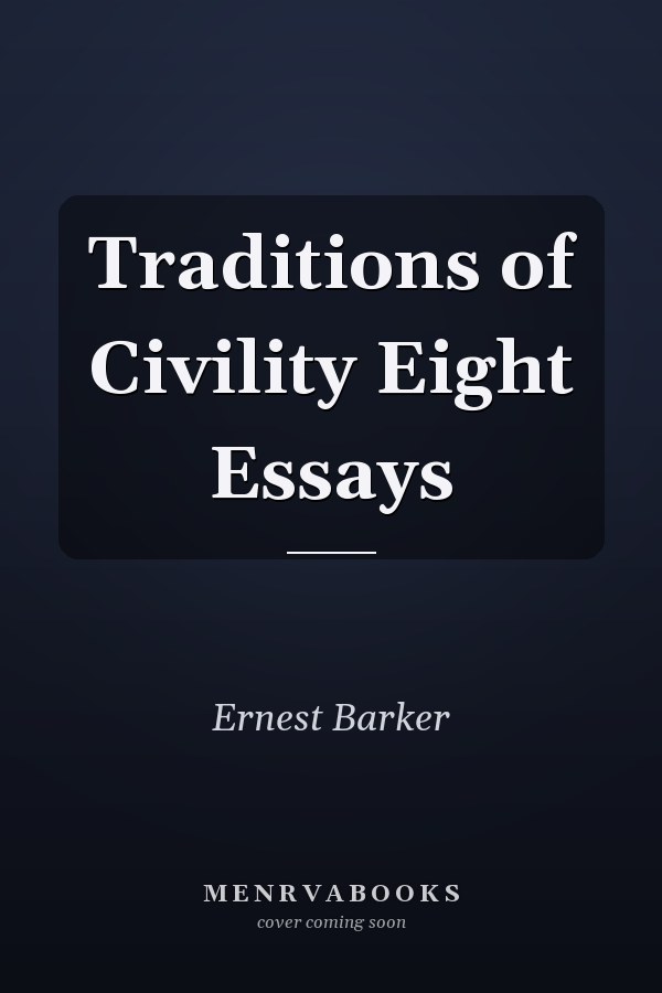 Traditions of Civility Eight Essays