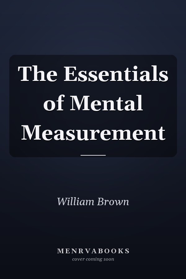 The Essentials of Mental Measurement