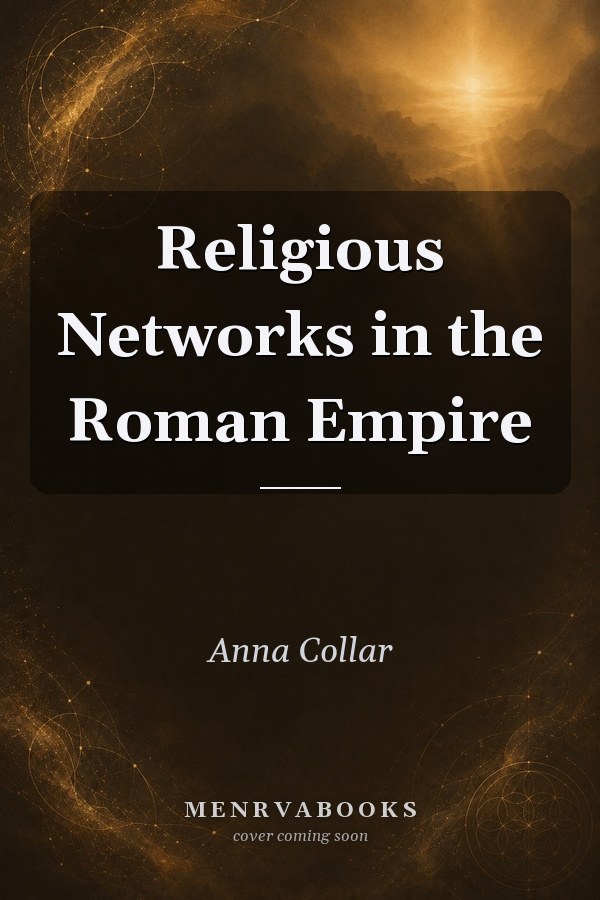 Religious Networks in the Roman Empire
