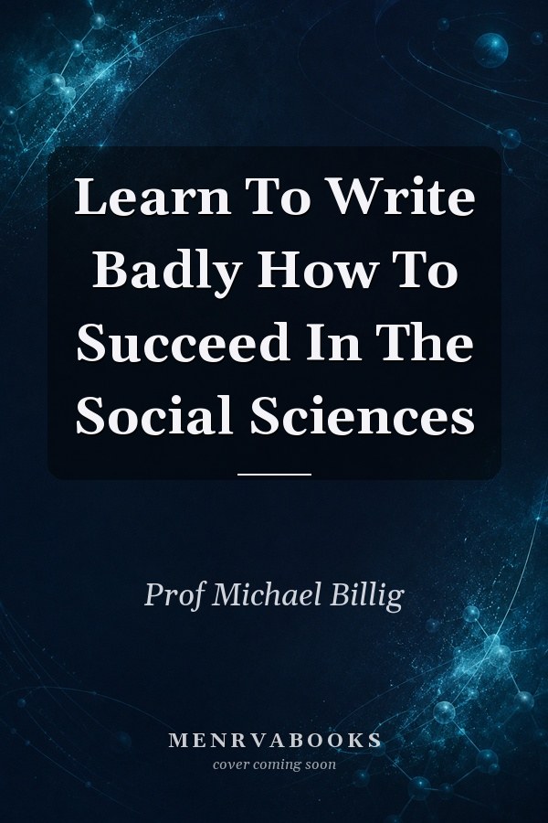 Learn To Write Badly How To Succeed In The Social Sciences