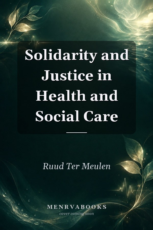 Solidarity and Justice in Health and Social Care