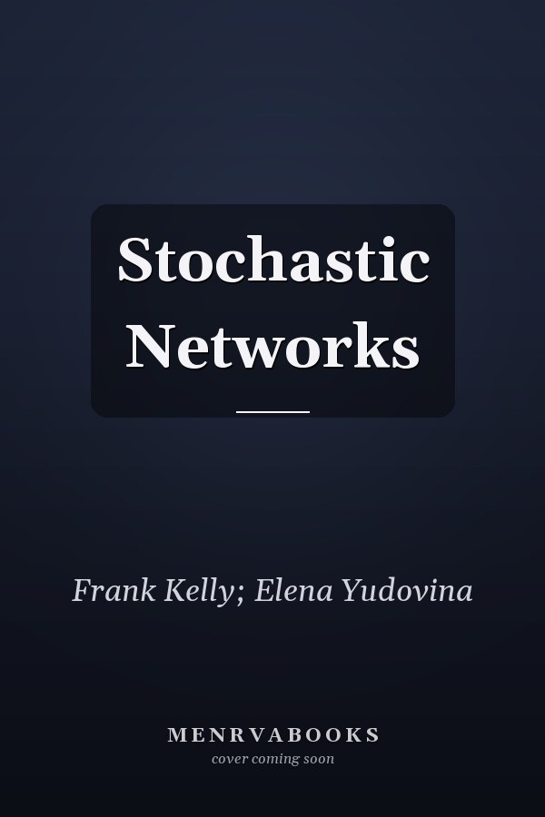 Stochastic Networks