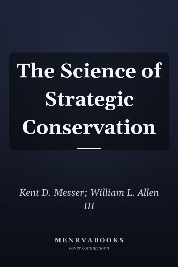 The Science of Strategic Conservation