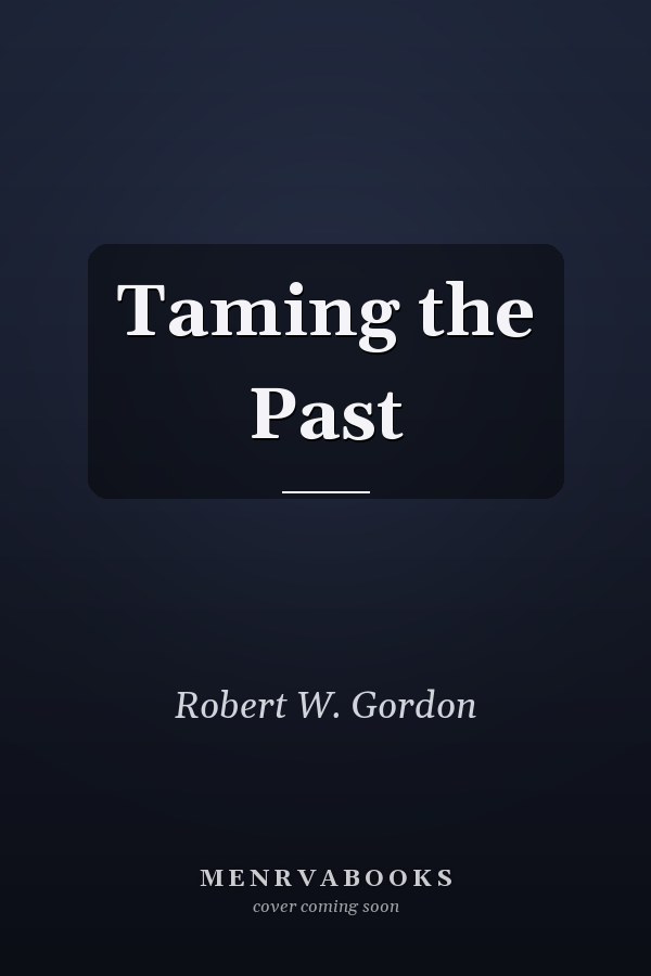 Taming the Past