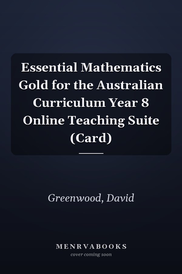 Essential Mathematics Gold for the Australian Curriculum Year 8 Online Teaching Suite (Card)