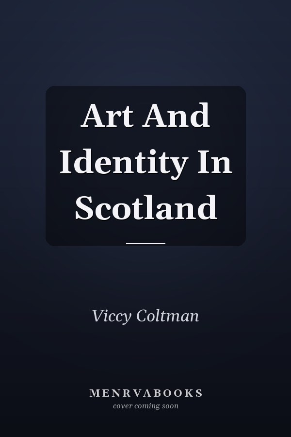 Art And Identity In Scotland
