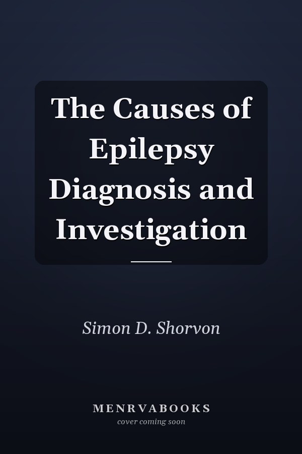 The Causes of Epilepsy Diagnosis and Investigation