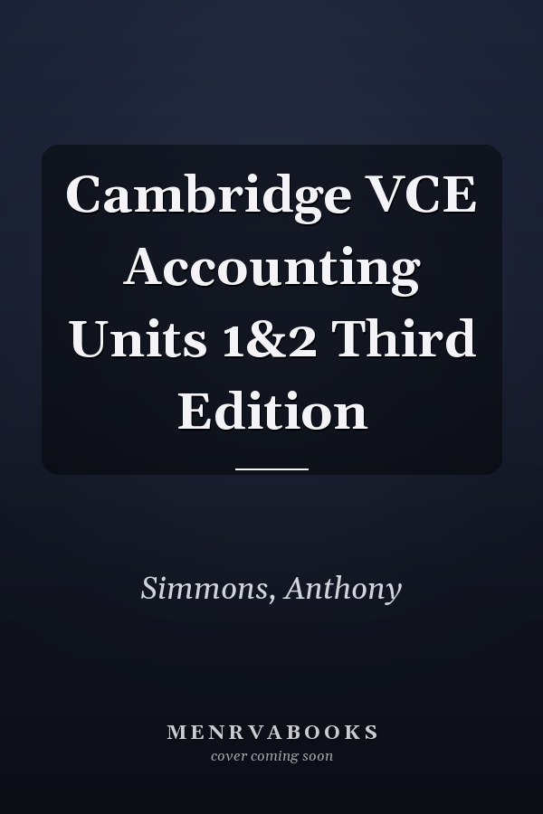 Cambridge VCE Accounting Units 1&2 Third Edition