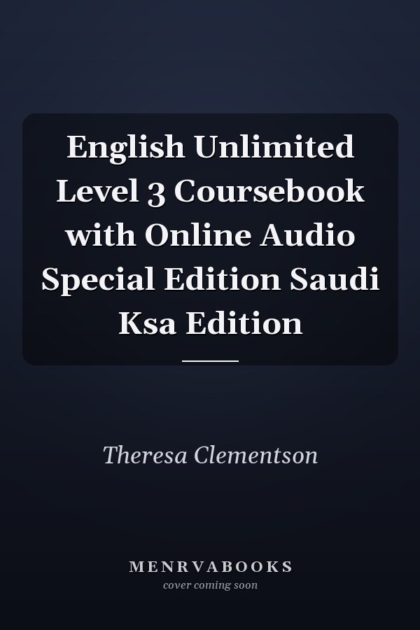 English Unlimited Level 3 Coursebook with Online Audio Special Edition Saudi Ksa Edition