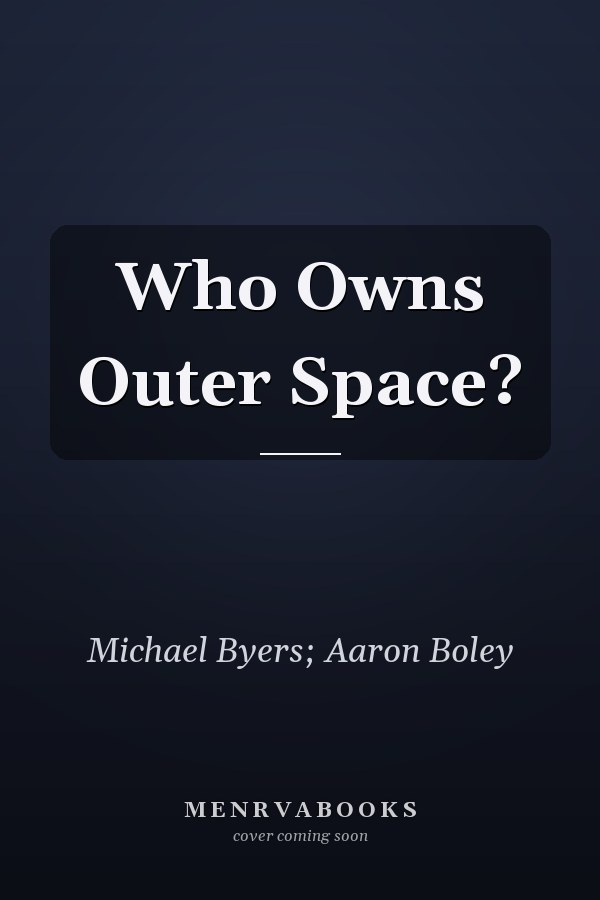 Who Owns Outer Space?
