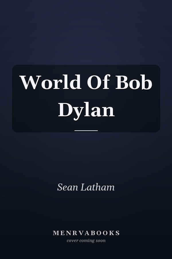 World Of Bob Dylan