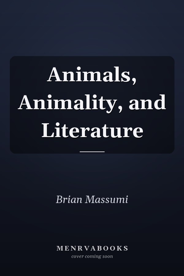 Animals, Animality, and Literature