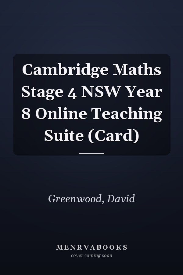 Cambridge Maths Stage 4 NSW Year 8 Online Teaching Suite (Card)