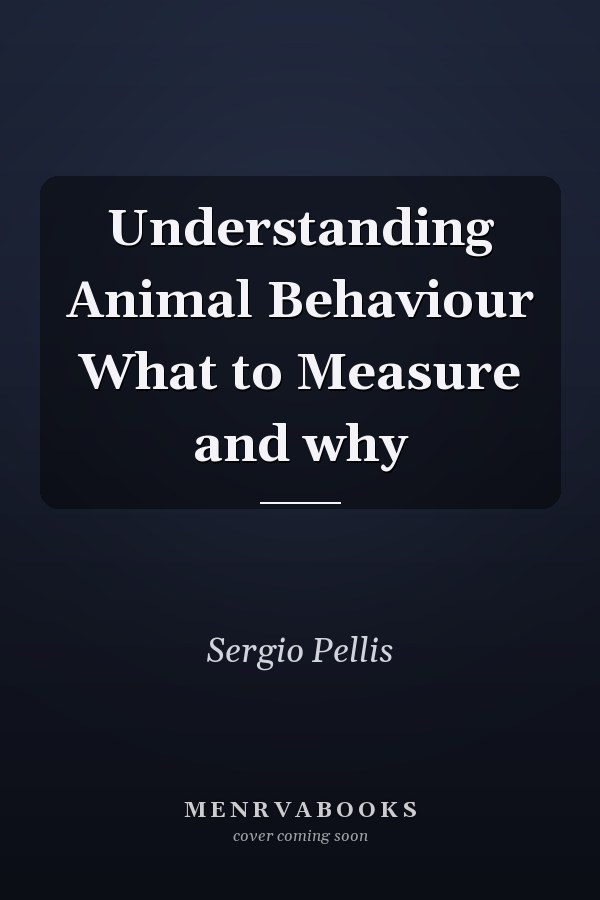 Understanding Animal Behaviour What to Measure and why