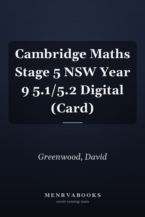 Cambridge Maths Stage 5 NSW Year 9 5.1/5.2 Digital (Card)