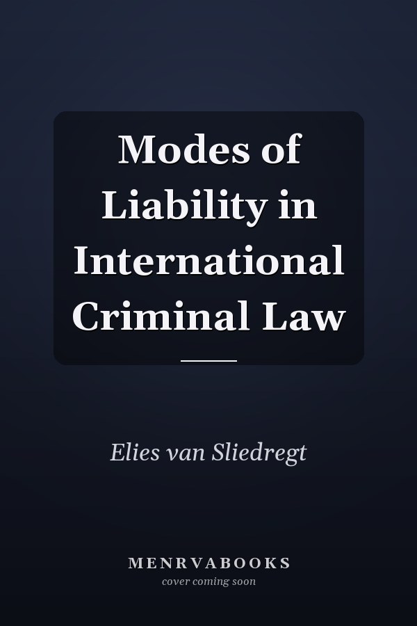 Modes of Liability in International Criminal Law