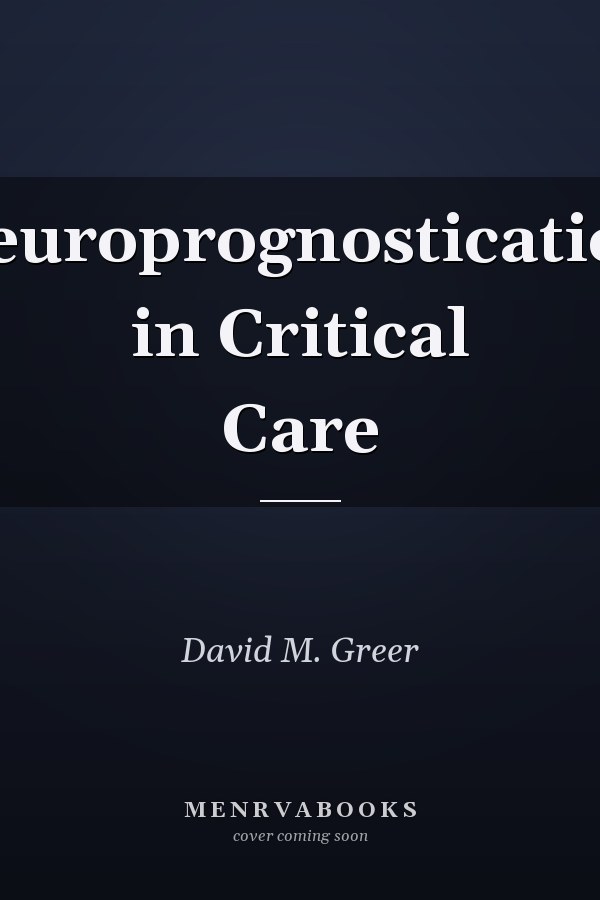 Neuroprognostication in Critical Care