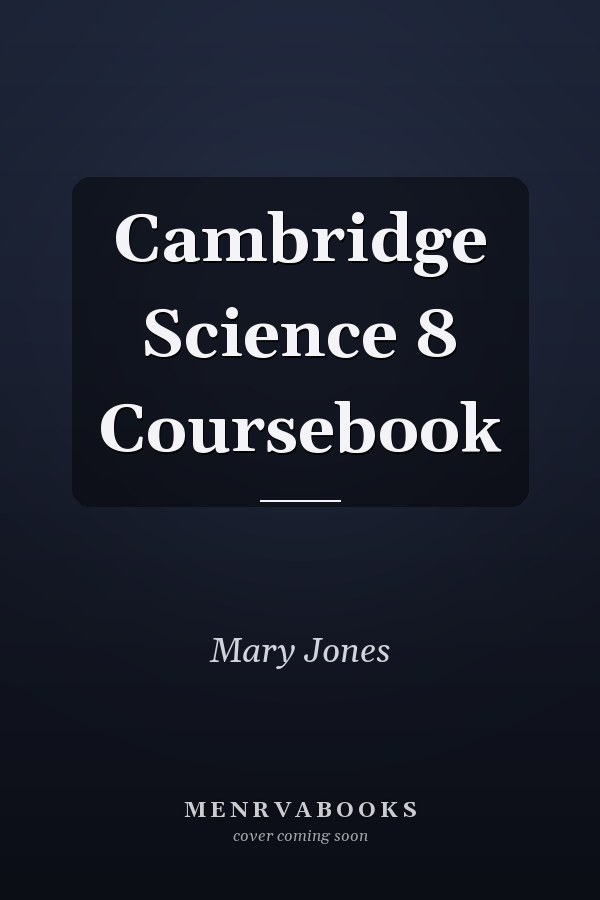 Cambridge Science 8 Coursebook