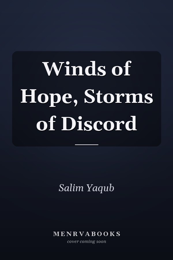 Winds of Hope, Storms of Discord