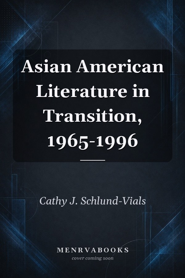 Asian American Literature in Transition, 1965-1996