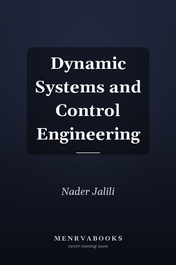 Dynamic Systems and Control Engineering