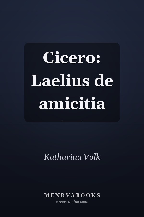 Cicero: Laelius de amicitia