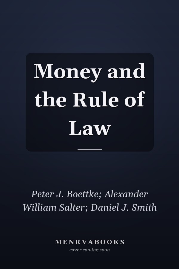Money and the Rule of Law